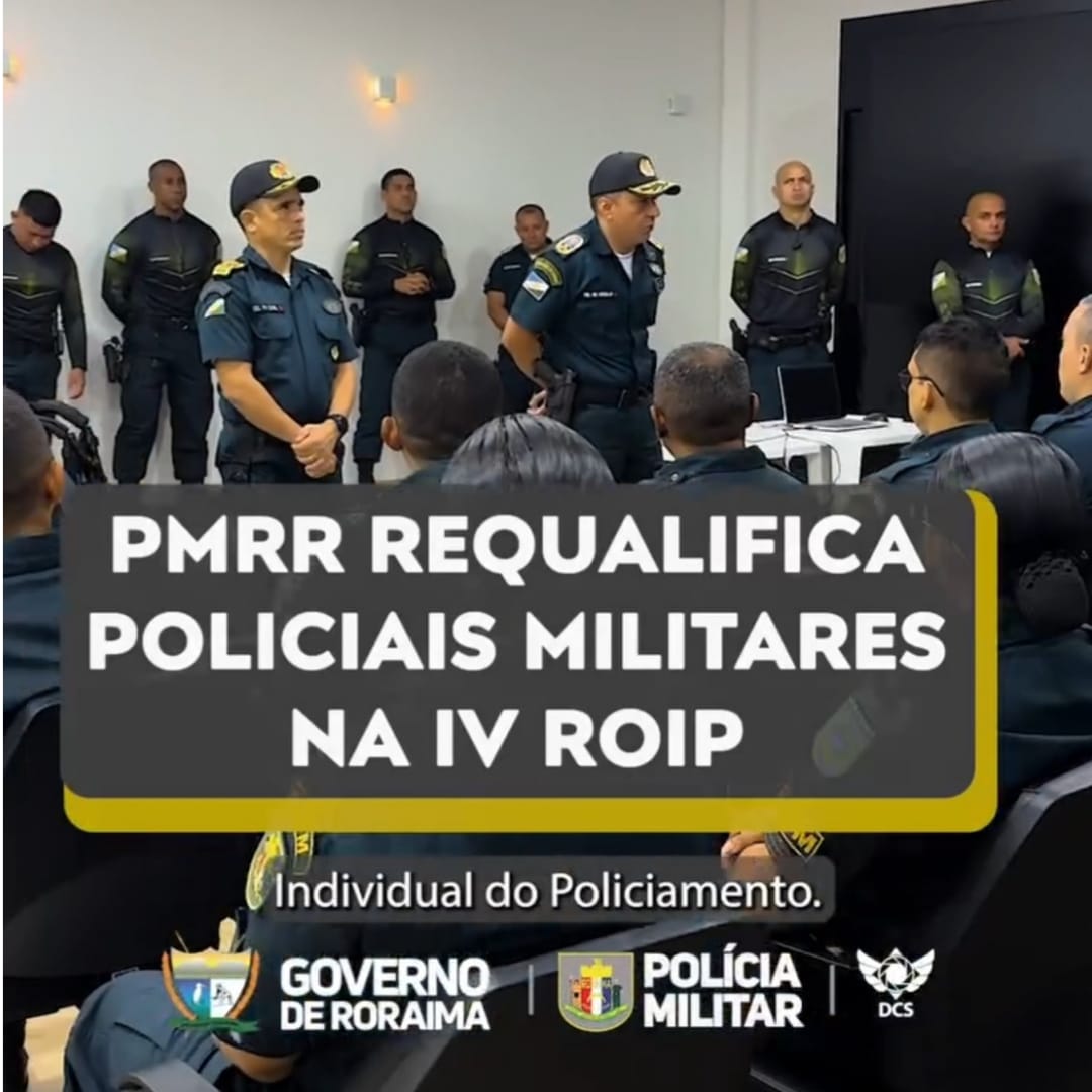 PMRR REQUALIFICA POLICIAIS MILITARES NA IV ROIP